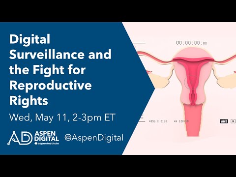 Digital Surveillance &amp; the Fight for Reproductive Rights